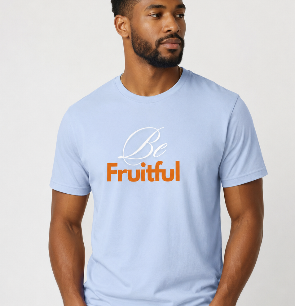 BE FAITHFUL UNISEX T-SHIRT